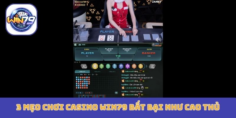 3 mẹo chơi casino Win79 bất bại như cao thủ