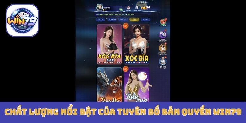 Chất lượng nổi bật của tuyên bố bản quyền Win79