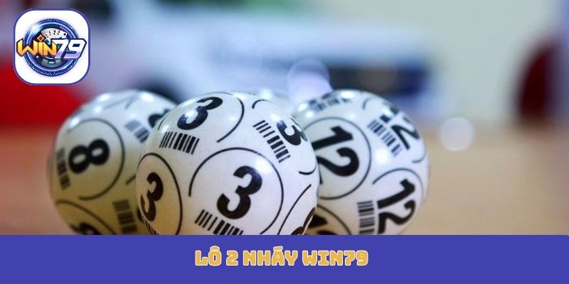 lô 2 nháy Win79