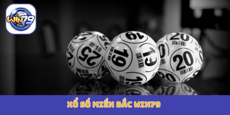 Xổ Số Miền Bắc Win79
